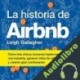 Audiolibro La historia de Airbnb Leigh Gallagher