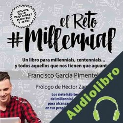 Audiolibro El Reto Millennial Francisco García Pimentel