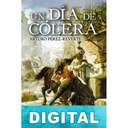 Un día de cólera Arturo Pérez-Reverte