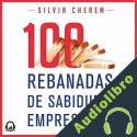 Audiolibro 100 rebanadas de sabiduría empresarial Silvia Cherem