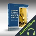 Audiolibro Abriendo Tu Empresa ¿Y Ahora Qué? José R. Ruiz-Espada