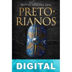 Pretorianos Arturo Sánchez Sanz