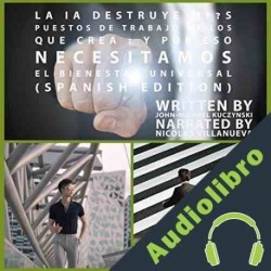 Audiolibro La IA destruye más puestos de trabajo de los que crea John-Michael Kuczynski