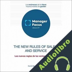 Audiolibro Resumen de The New Rules of Sales and Service de David Meerman Scott PMP Management Factory