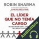 Audiolibro El líder que no tenía cargo Robin Sharma