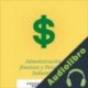 Audiolibro Administración, finanzas y psicología industrial Pedro Emmanuel Betancourt