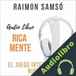 Audiolibro Rica Mente Raimon Samsó