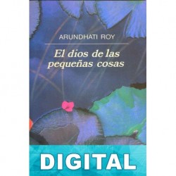El dios de las pequeñas cosas Arundhati Roy