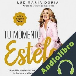 Audiolibro Tu momento estelar Luz María Doria