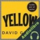 Audiolibro Yellow. Cómo crear una cultura de servicio y ponerse la camiseta por los clientes David Gómez