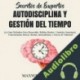 Audiolibro Secretos de expertos - autodisciplina y gestión del tiempo Maxwell Jensen
