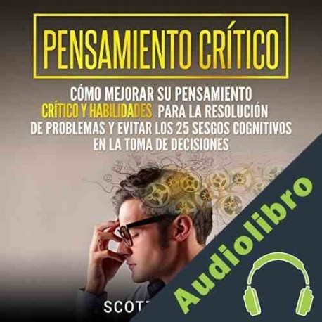 Audiolibro Pensamiento crítico Scott Lovell