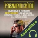 Audiolibro Pensamiento crítico Scott Lovell