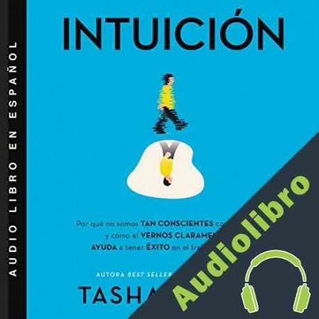 Audiolibro Intuición Tasha Eurich