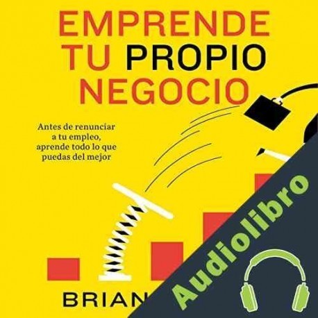Audiolibro Emprende tu propio negocio Brian Tracy