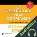 Audiolibro La Velocidad de la Confianza Stephen R. Covey