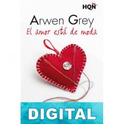 El amor está de moda Arwen Grey