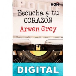 Escucha a tu corazón Arwen Grey
