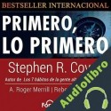 Audiolibro Primero Lo Primero A. Roger Merrill