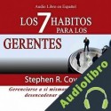 Audiolibro Los 7 Habitos para los Gerentes Steven R. Covey