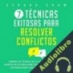Audiolibro 7 Técnicas Exitosas Para Resolver Conflictos Gerard Shaw