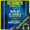 Audiolibro Resumen Completo: Burlar Al Diablo Libros Maestros