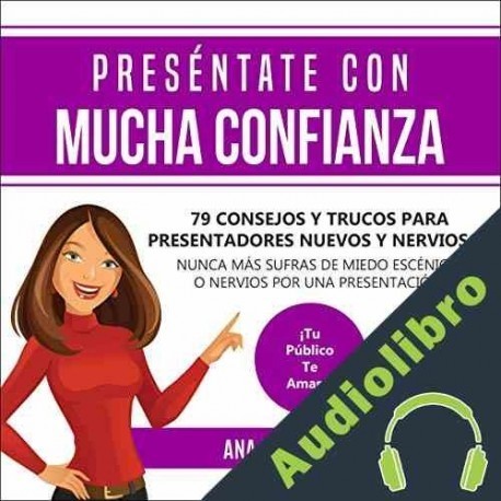 Audiolibro Preséntate Con Mucha Confianza Ana Gonzales