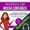 Audiolibro Preséntate Con Mucha Confianza Ana Gonzales