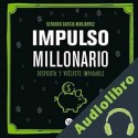 Audiolibro Impulso millonario Gerardo Garcia Manjarrez