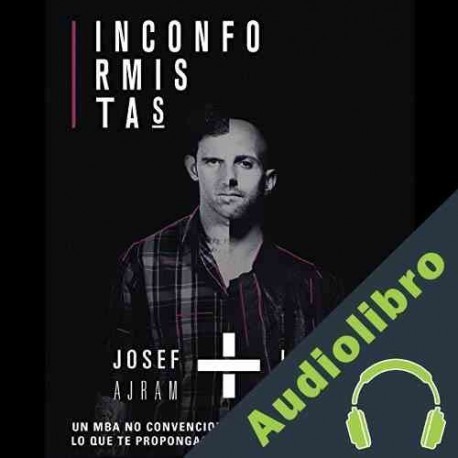 Audiolibro Inconformistas Josef Ajram