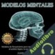 Audiolibro Modelos Mentales Juan Ramirez