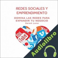 Audiolibro Redes Sociales Y Emprendimiento Sarah Lane