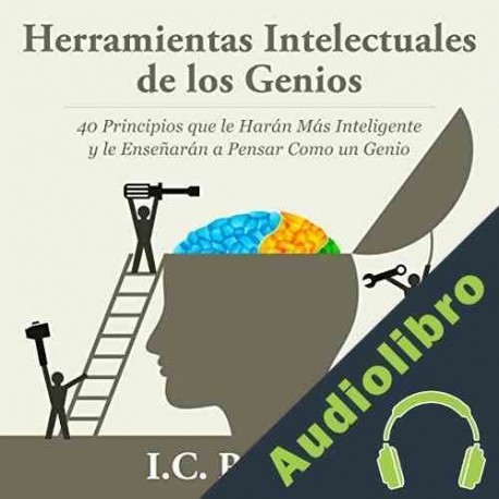Audiolibro Herramientas Intelectuales de los Genios I. C. Robledo