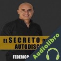 Audiolibro El secreto de la autodisciplina Federico Hirigoyen