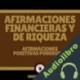 Audiolibro Afirmaciones Financieras Y De Riqueza: Afirmaciones Positivas Poderosas Mentes Libres