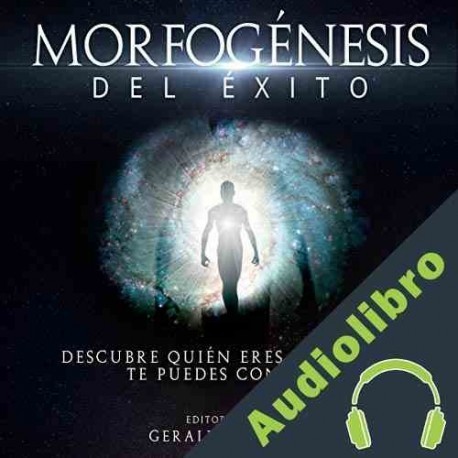 Audiolibro Morfogénesis del Éxito Gerald Confienza