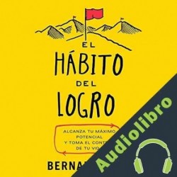 Audiolibro El hábito del logro Bernard Roth