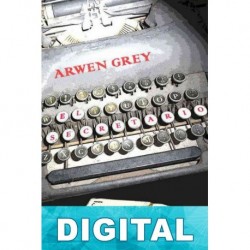 Una historia de ¿amor? Arwen Grey
