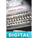 Una historia de ¿amor? Arwen Grey