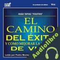Audiolibro El Camino del Exito y Como Mejorar la Calidad de Vida Hugo Tapias