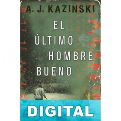 El último hombre bueno A. J. Kazinski