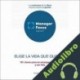 Audiolibro Resumen de Elige la vida que quieres de Tal Ben-Shahar PMP Management Factory