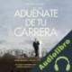 Audiolibro Aduéñate de tu Carrera - Colección 2 en 1 Drake Elliott