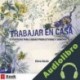 Audiolibro Trabajar en Casa Elena Bazán