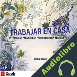 Audiolibro Trabajar en Casa Elena Bazán