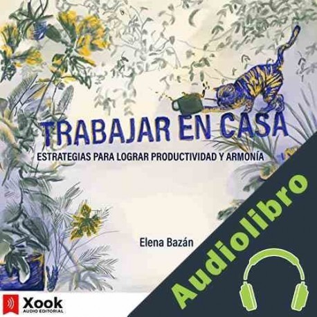 Audiolibro Trabajar en Casa Elena Bazán