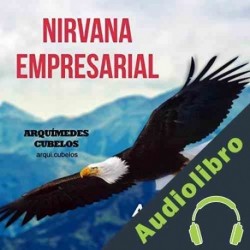 Audiolibro Nirvana Empresarial Arquímedes Cubelos