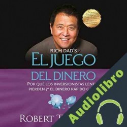 Audiolibro El juego del dinero Robert T. Kiyosaki