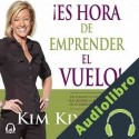 Audiolibro ¡Es hora de emprender el vuelo! Kim Kiyosaki