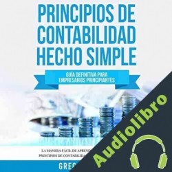 Audiolibro Principios de Contabilidad Hecho Simple Gregory Olson